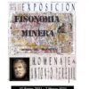 Exposición Fisonomía Minera Homaneja a Antonio Perejil Museo de Nerva Huelva por Antonio Acosta hasta el 7 de marzo de 2021