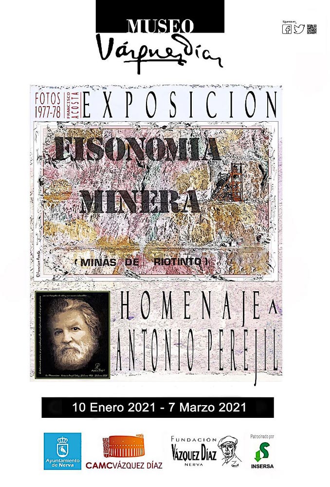 Exposición Fisonomía Minera Homaneja a Antonio Perejil Museo de Nerva Huelva por Antonio Acosta hasta el 7 de marzo de 2021