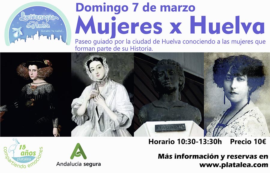 Mujeres por Huelva actividad paseo guiado patrimonio historia platalea