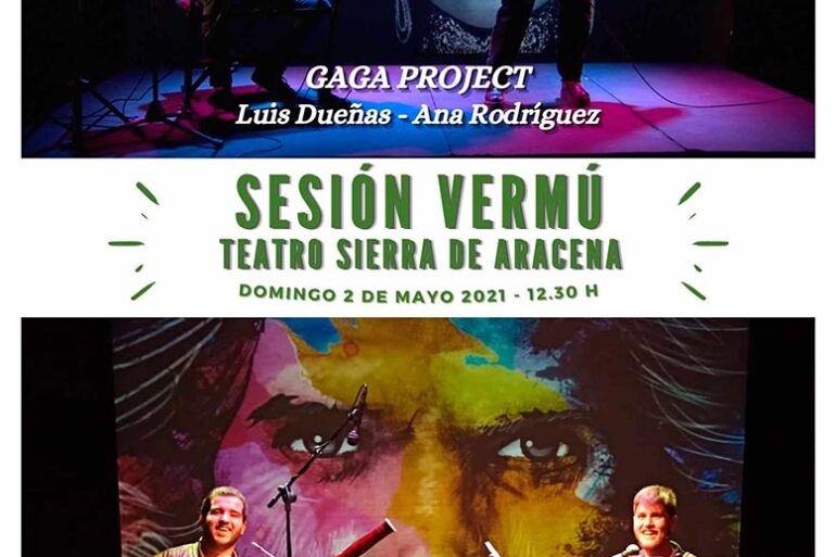 Conciertos Andaluseed Gaga Project Aracena Sesión Vermú Teatro Sierra de Aracena 2 mayo 2021