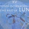 festival internacional de cine bajo a luna de Islantilla 2022