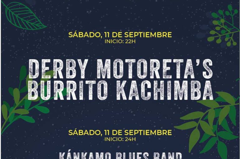 derby motoreta s burrito cachimba senderos de musica cala kankamo blues band sabado 11 de septiembre