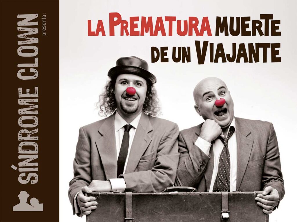 la prematura muerte de un viajante teatro sindrome clown