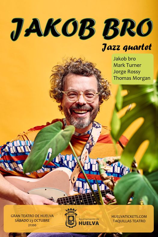 jokob bro jazz quartet gran teatro Huelva Mark Turner Jorge Rossy Thomas Morgan 23 de octubre