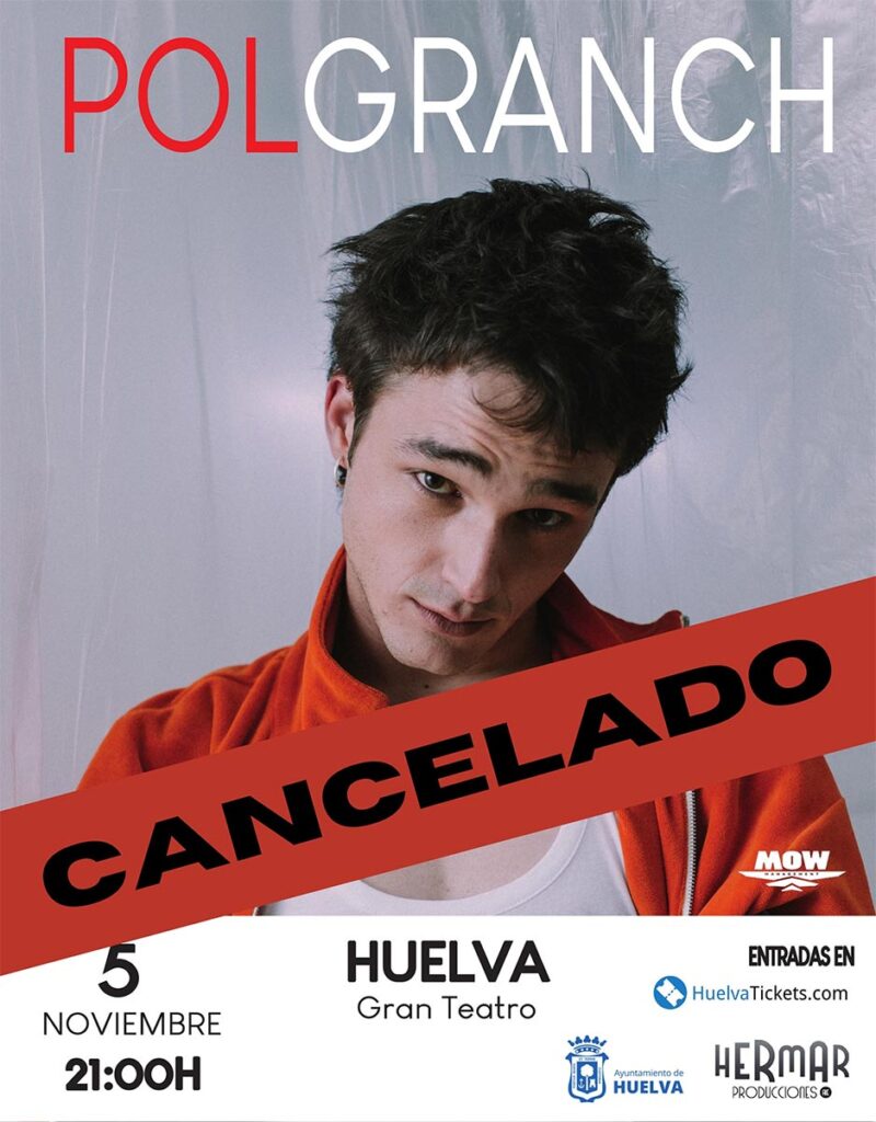 pol granch cancelado Huelva