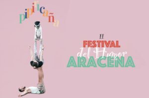 2 festival del humor de Aracena 2022