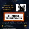 cine con musica en directo piano manuel boniquito el chico charles chaplin diciembre