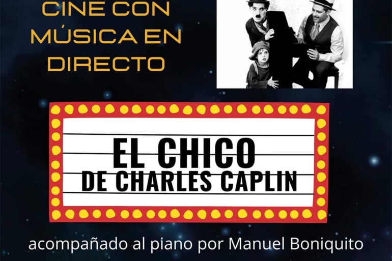 cine con musica en directo piano manuel boniquito el chico charles chaplin diciembre