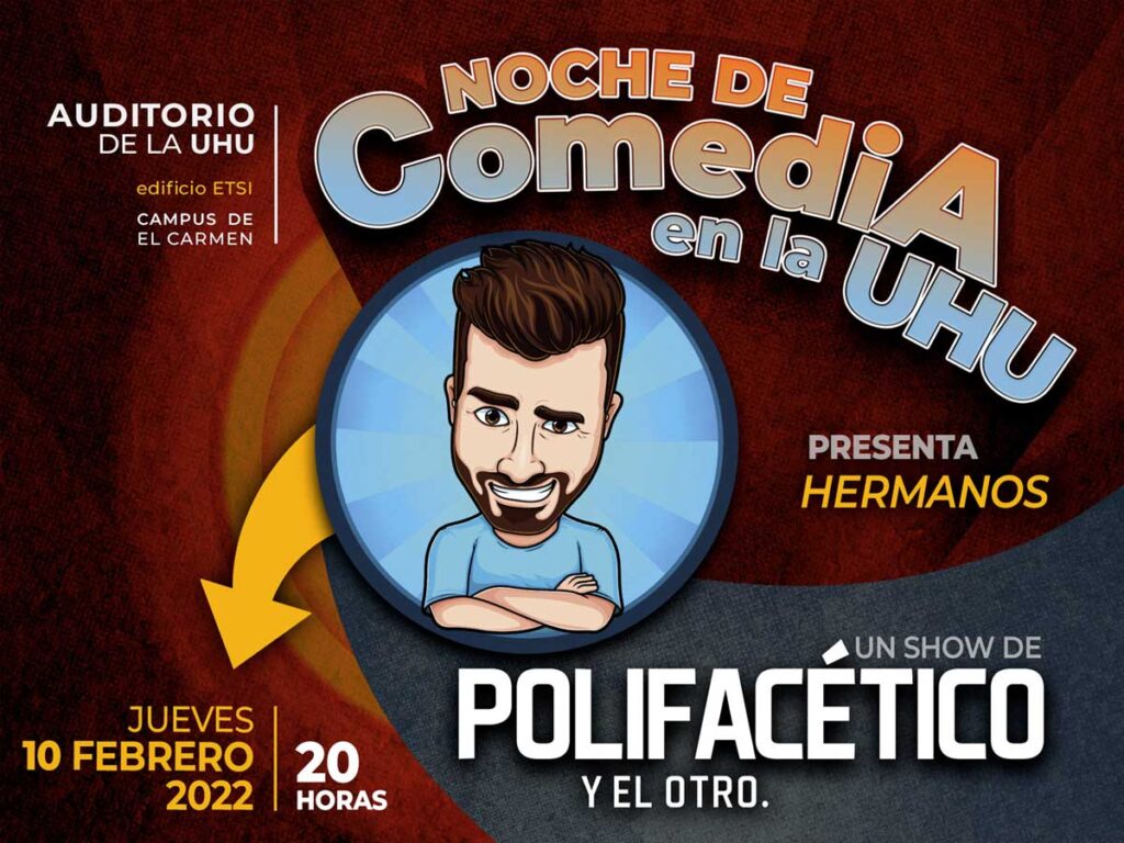 comedia universidad de Huelva 10 febrero Polifacetico y el otro