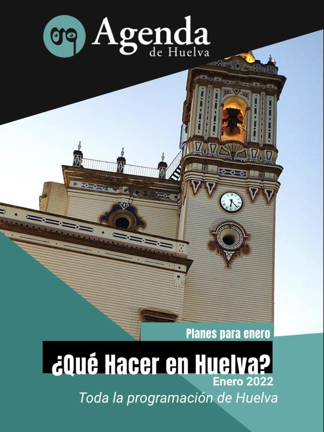 Qué hacer en Huelva en enero de 2022