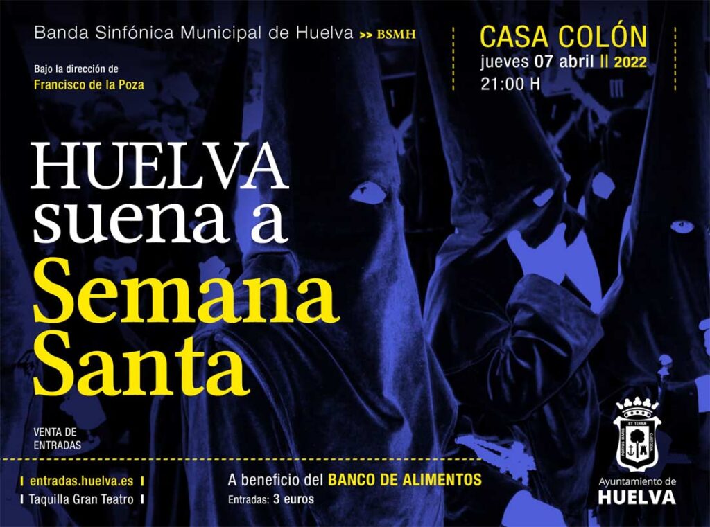 Huelva Suena a Semana Santa Casa Colon 7 de abril Banda sinfonica