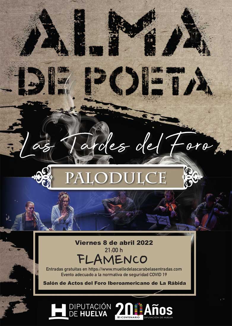 Palodulce las tardes del foro 8 de abril 2022 flamenco entrada gratuita