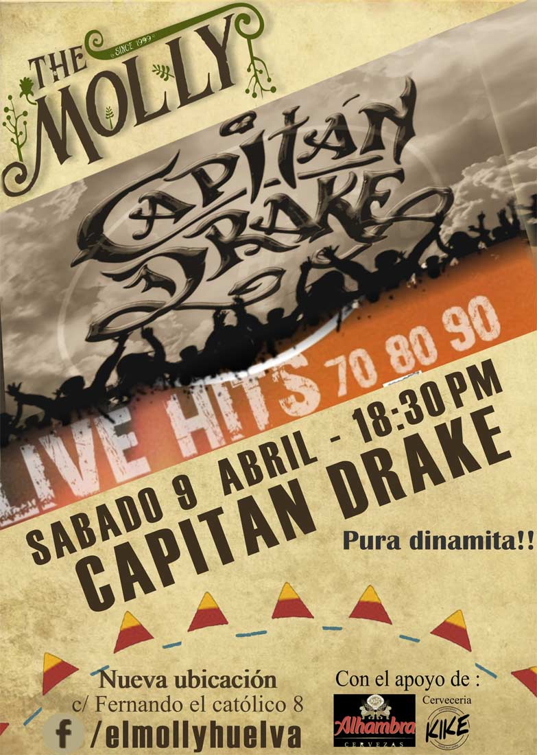 Capitan Drake 9 de abril 2022 The Molly Huelva