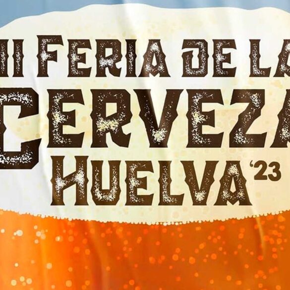 feria de la cerveza Huelva 2023 19 20 12 de mayo