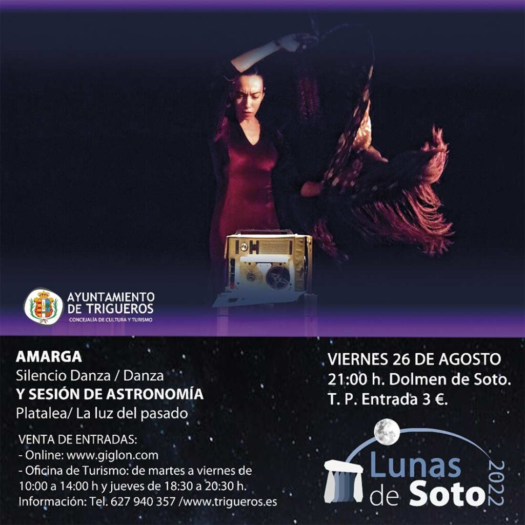 Amarga Silencio Danza Astronomia Lunas de Soto 26 de Agosto 2022