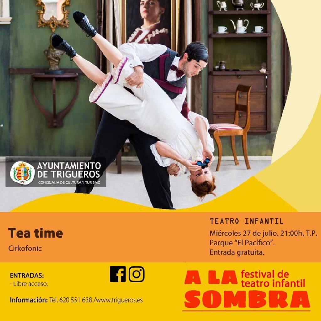 Festival de teatro a la sombra Tea Time Cirkofonic 27 de julio 2022