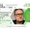 curso interpretacion para cine y tv con juanma Lopez Huelva 22 23 y 24 de julio 2022