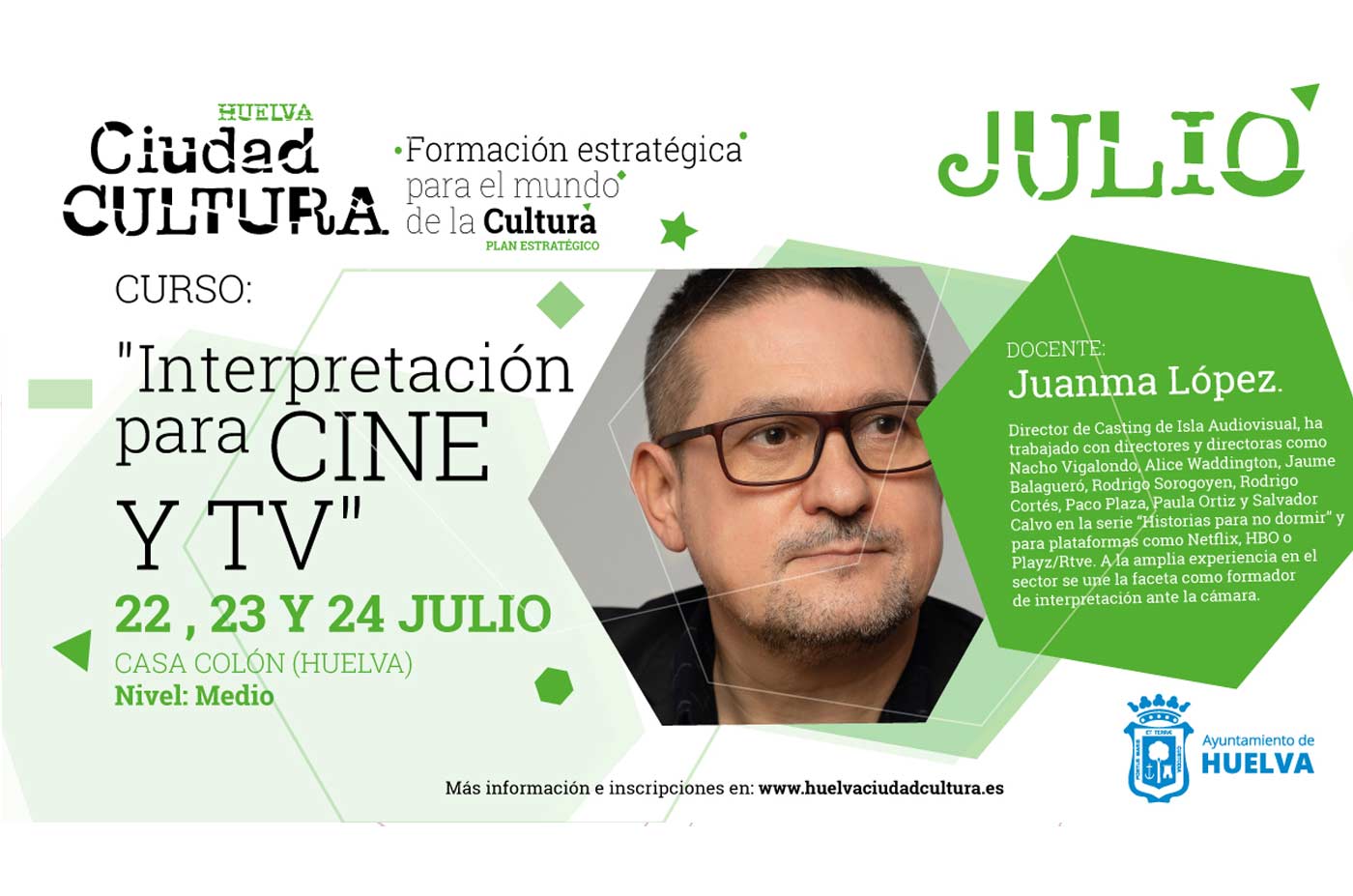 curso interpretacion para cine y tv con juanma Lopez Huelva 22 23 y 24 de julio 2022
