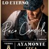 Paco Candela en Ayamonte 8 de diciembre 2023