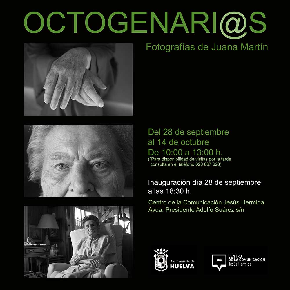 Fotografias de Juana Martin Octogenarias centro de la comunicacion Jesus Hermida del 28 de deptiembre al 13 de octubre