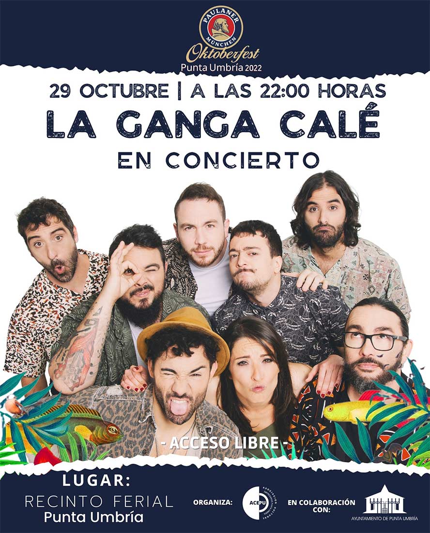 La Ganga Cale en concierto 29 de octubre Oktoberfest Punta Umbria 2022 Paularer