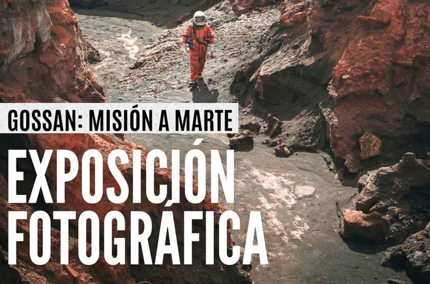 exposicion fotografica Gossan mision a Marte paisajes rio tinto