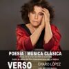 Verso a verso Charo Lopez poesia y musica clasica las tardes del foro enero 2023