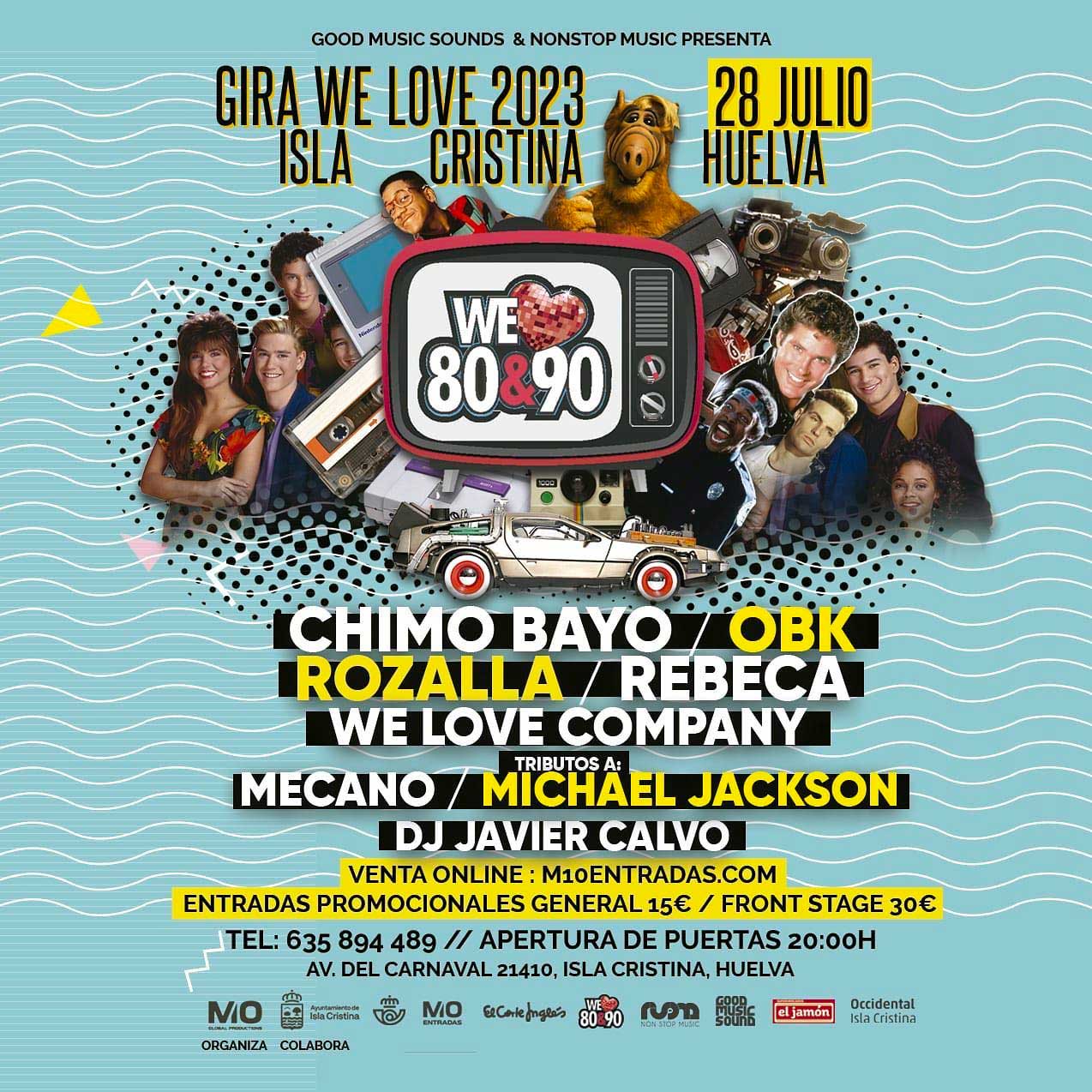 Gira we love 2023 Isla Cristina 2023 28 de julio Chimo Bayo Obk Rebeca Rozalla