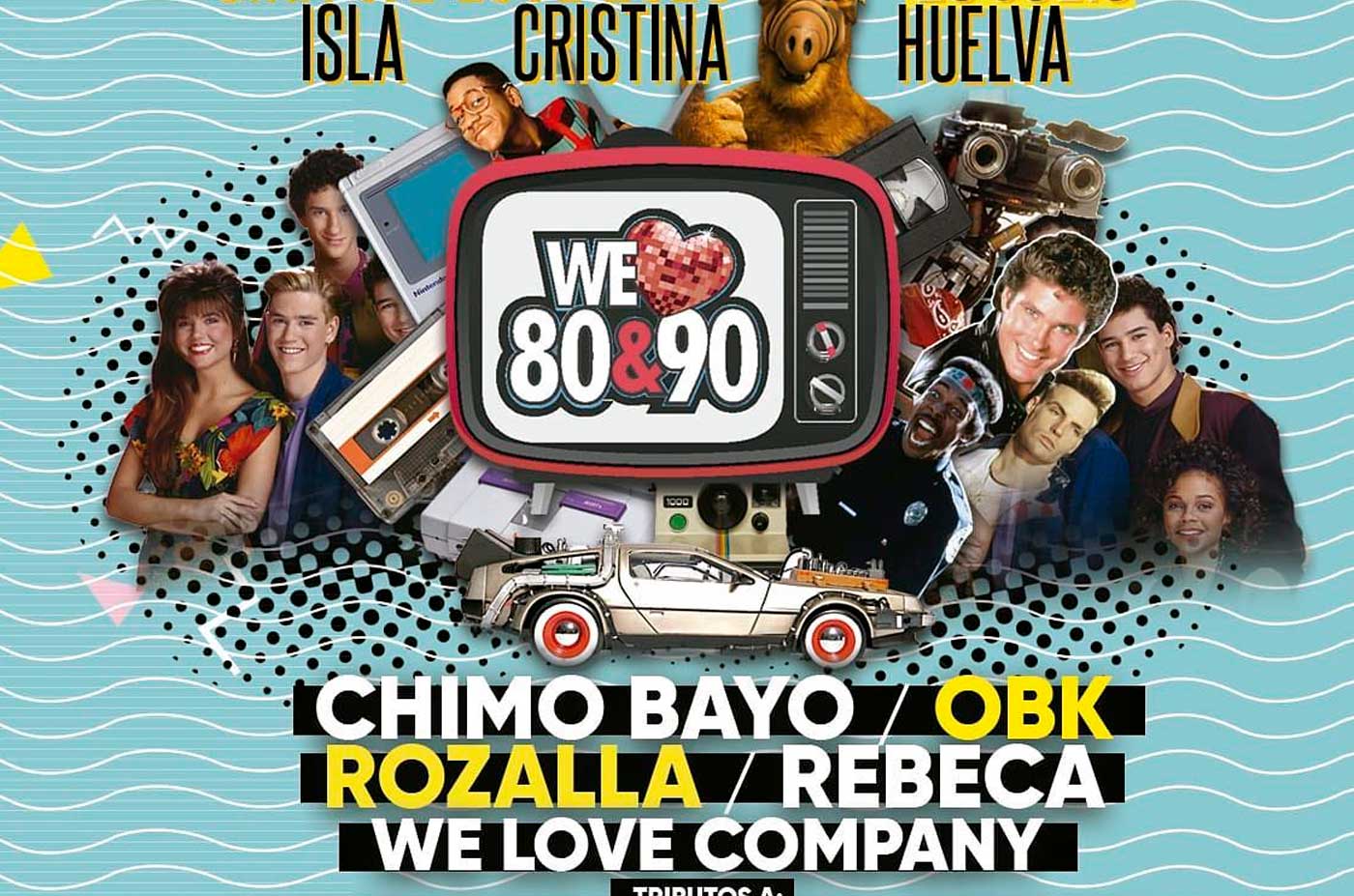 Gira we love 80 90 Isla Cristina 28 de julio 2023 Chimo bayo Obk rebeca
