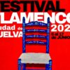 Festival de Flamenco Ciudad de Huelva del 6 al 17 de junio 2023
