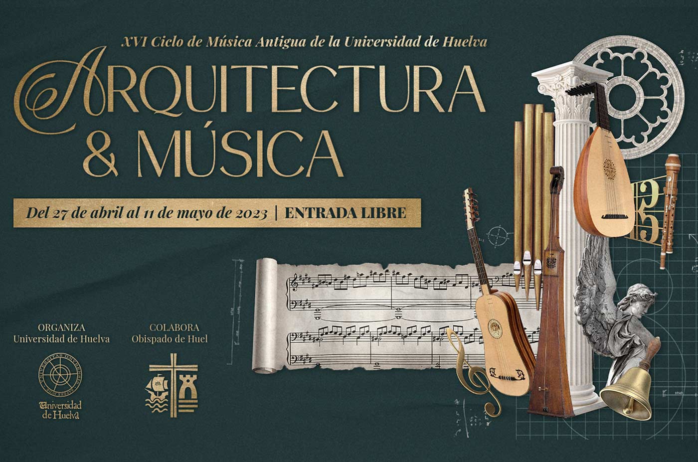 ciclo de arquitectura y musica antigua Universidad de Huelva del 27 de abril al 11 de mayo 2023