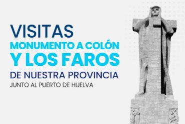 Visitas monumento a Colon y los faros de Huelva El Rompido Mazagon 2023