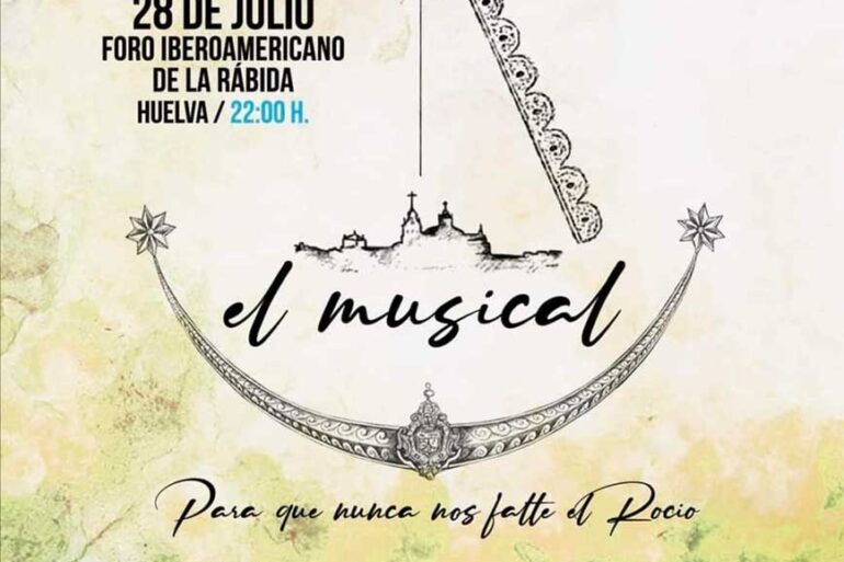 Rocio el musical 28 de julio 2023 Foro Iberoamericano de la Rabida