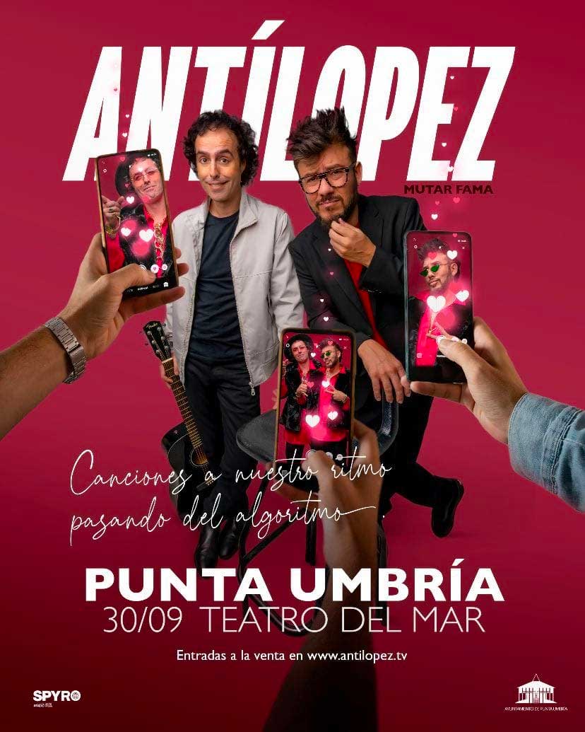 Antilopez Teatro del Mar Punta Umbria 30 de septiembre 2023