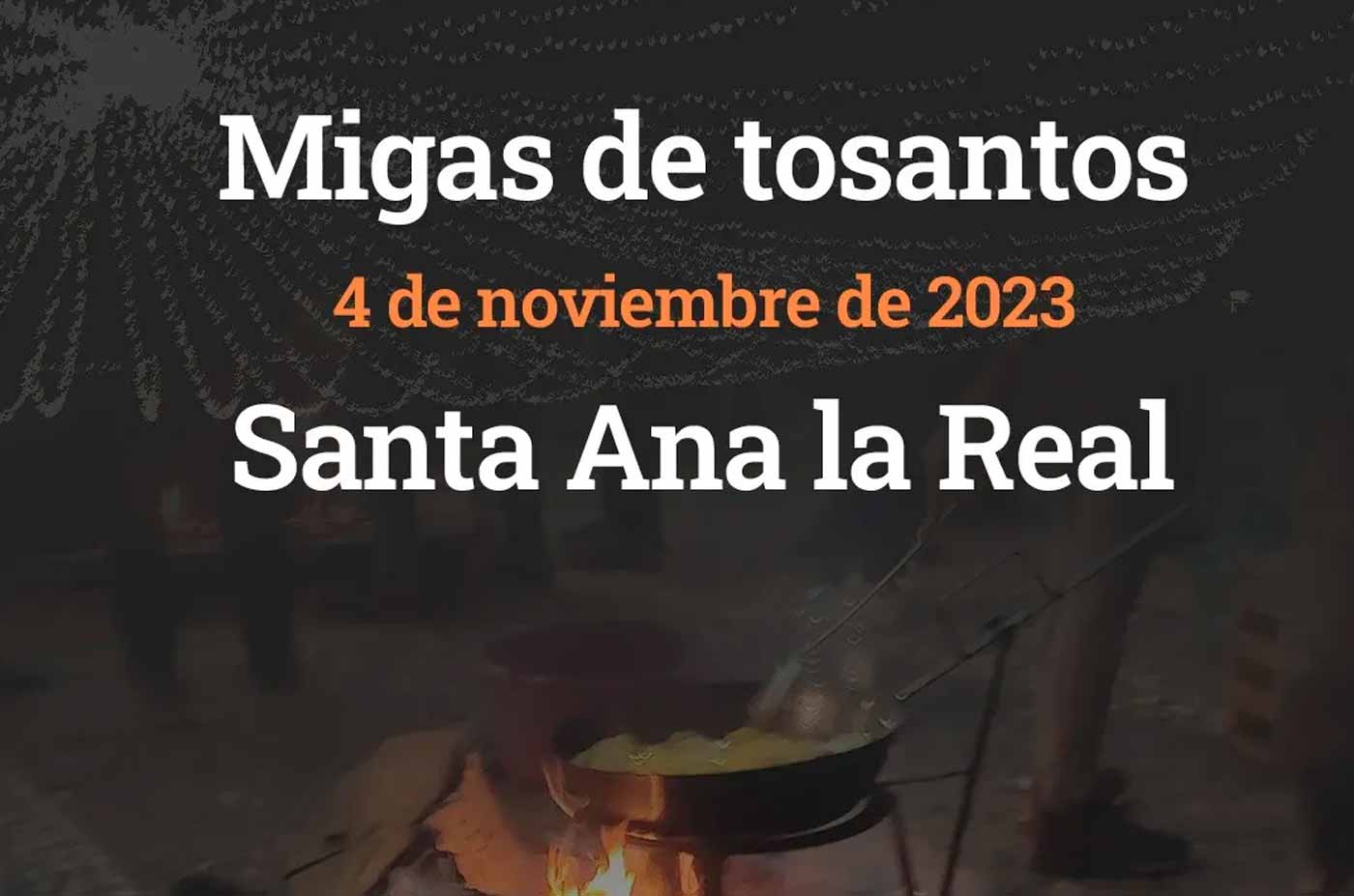 Migas de Tosantos 4 de noviembre Santa Ana la Real