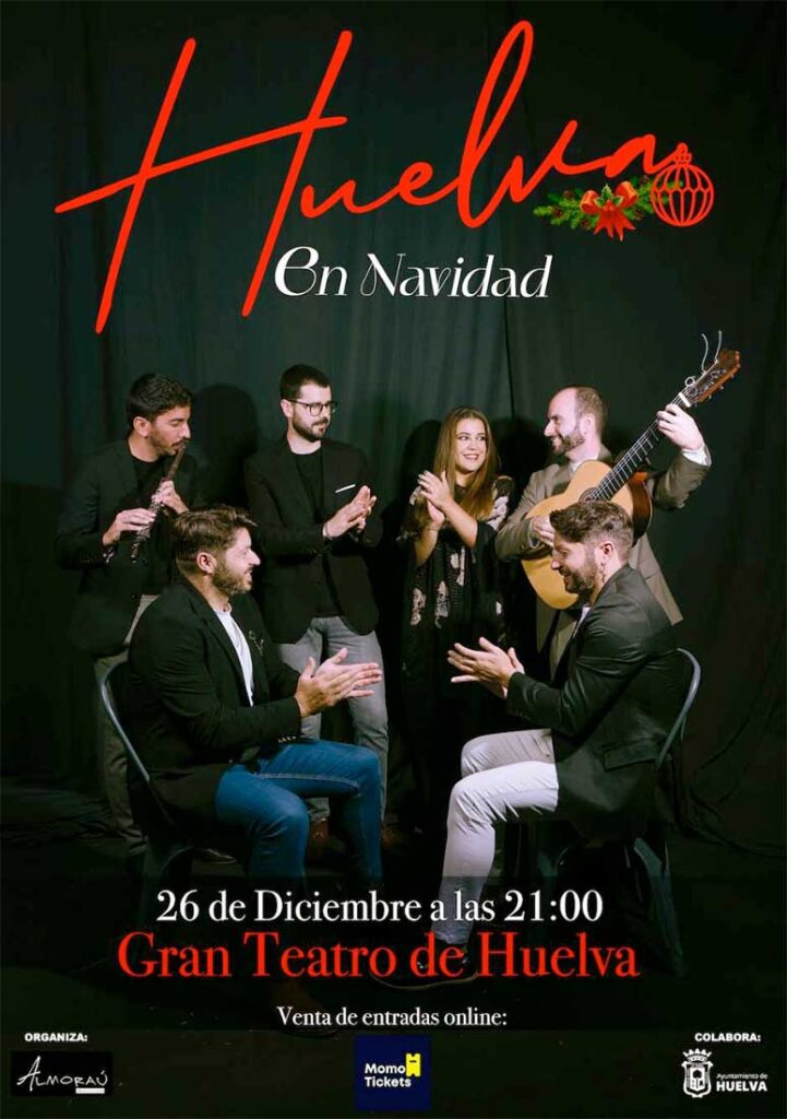 Concierto Huelva en Navidad 26 de diciembre 2023 Gran Teatro Huelva cante flamenco