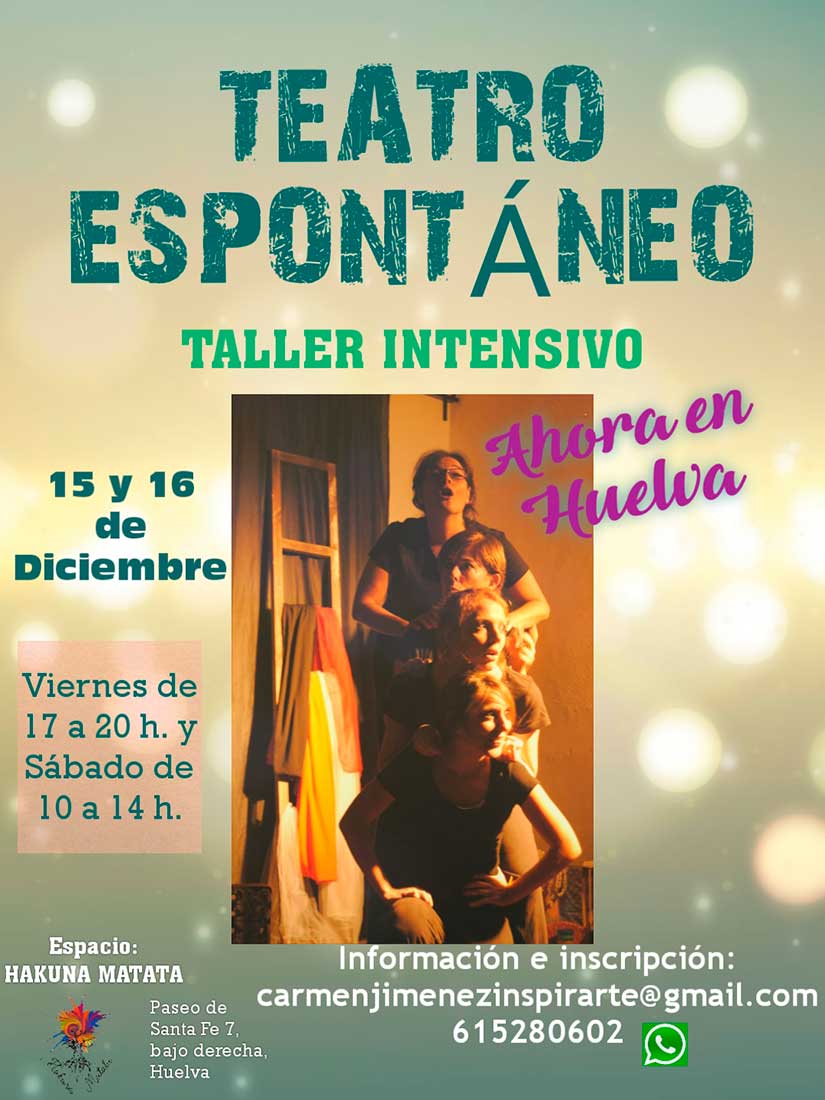 Taller intensivo de Teatro espontaneo en Huelva 15 y 16 de diciembre espacio Hakuna matata