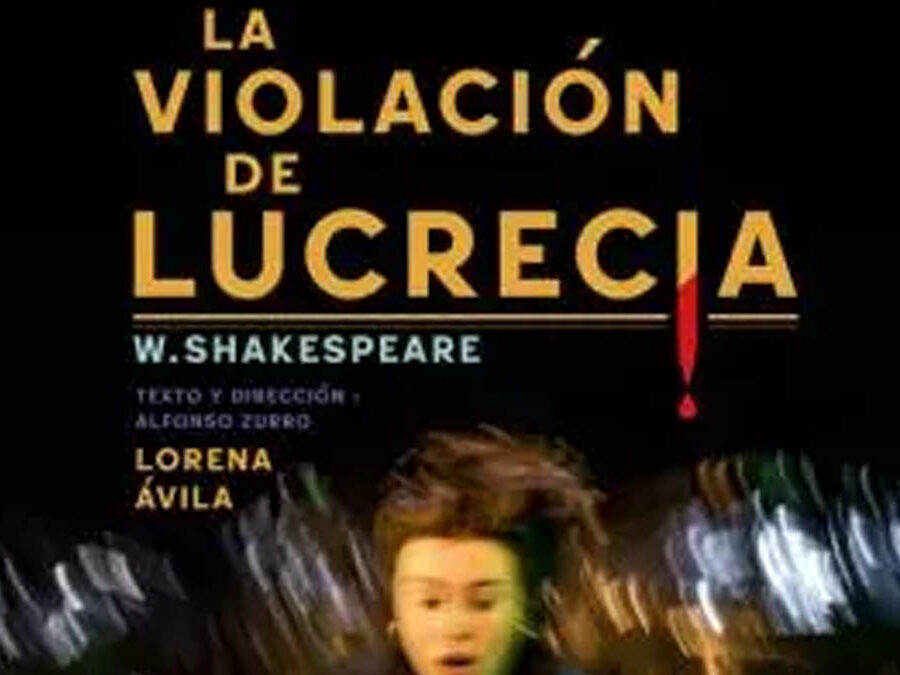 la violacion de lucrecia teatro trigueros lorena avila