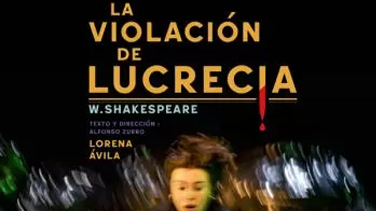 la violacion de lucrecia teatro trigueros lorena avila