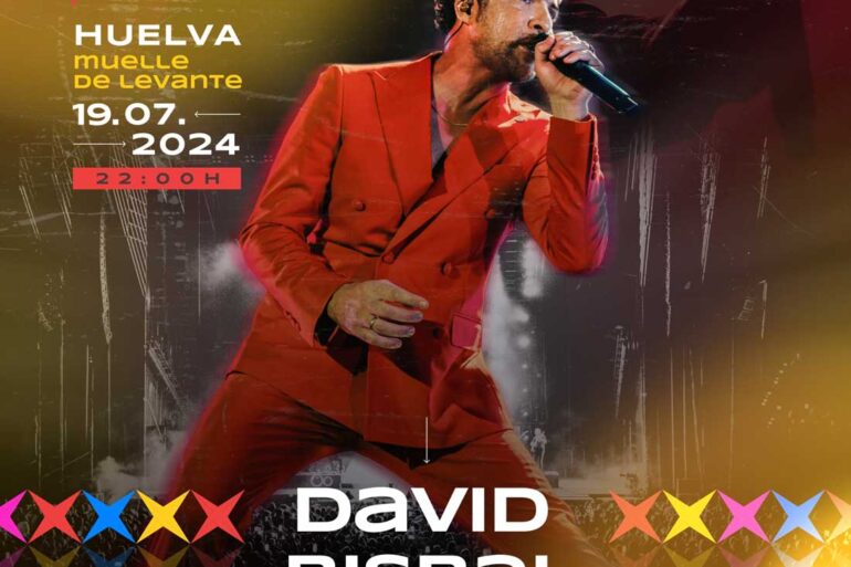 David Bisbal 19 de julio Muelle de Levante Festival Onuba Live