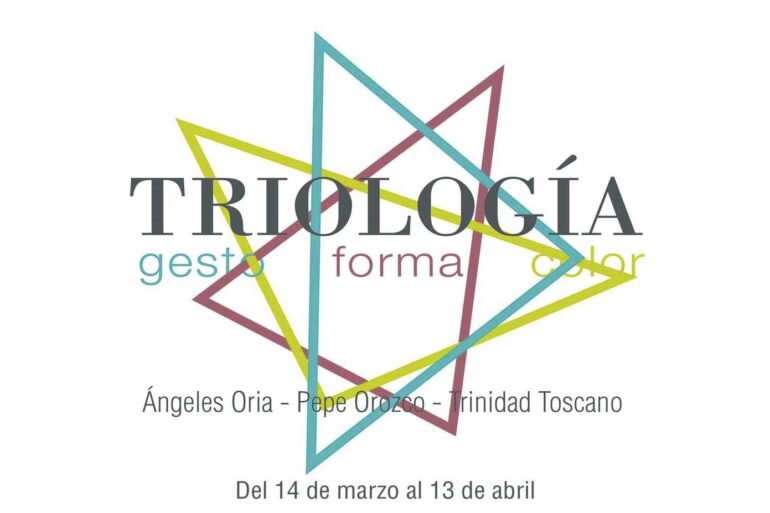 exposicion colectiva triologia gesto forma color angeles oria pepe orozco trinidad toscano