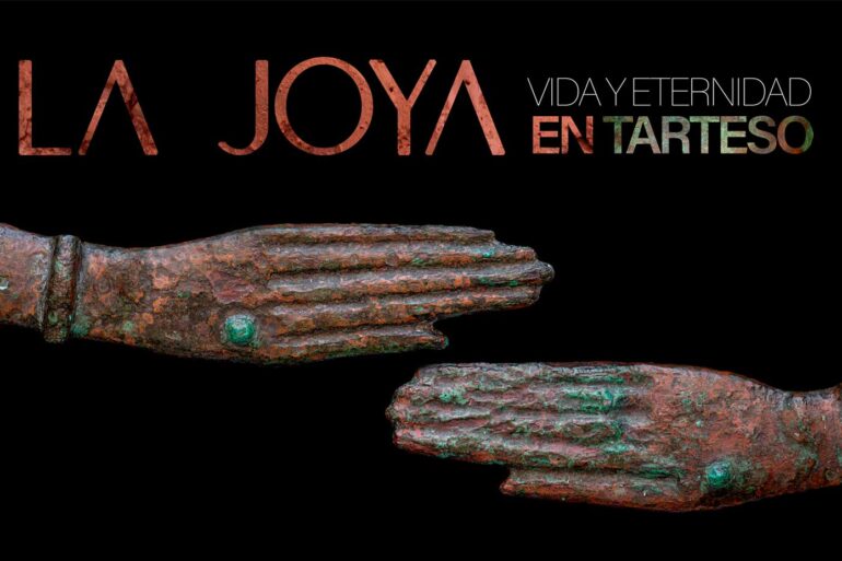 Exposicion la Joya vida y eternidad en Tarteso Museo de Huelva del 11 de abril 2024 al 12 de enero 2026 yacimiento cabezo