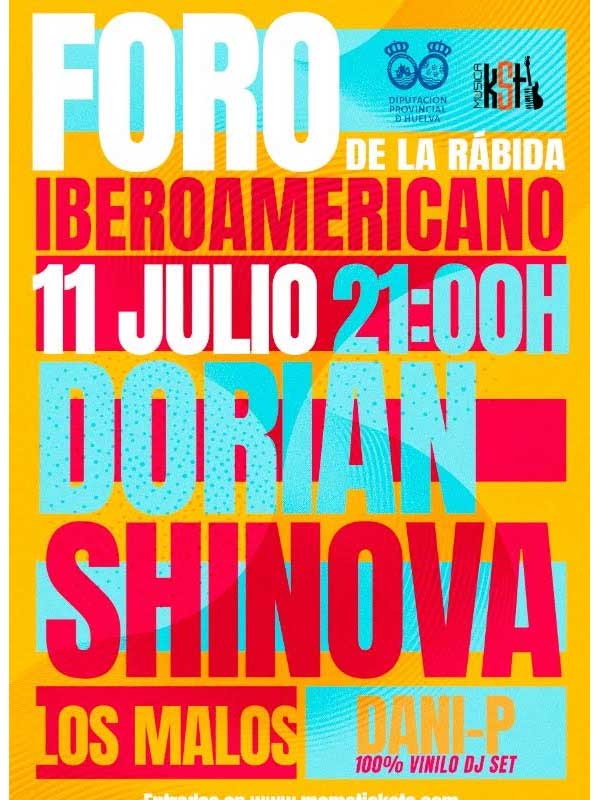 Dorian Shinova Los Malos Dani P 11 de julio Foro Iberoamericano de la Rabida